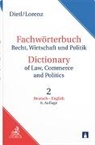 Clara-Erika Dietl, Dieter Lorenz, Egon Lorenz - Fachwörterbuch Recht, Wirtschaft und Politik / Dictionary of Law, Commerce and Politics