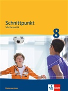 Joachi Böttner, Joachim Böttner, Raine Maroska, Rainer Maroska, Volker u Müller - Schnittpunkt Mathematik Mittleres Niveau, Ausgabe Niedersachsen: Schnittpunkt Mathematik 8. Ausgabe Niedersachsen Mittleres Niveau