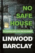 Linwood Barclay - No Safe House