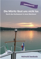 Helmold Swoboda - Die Müritz lässt uns nicht los (Kompaktauflage)