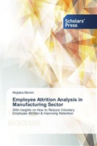 Mujtaba Momin - Employee Attrition Analysis in Manufacturing Sector