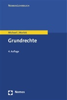 Michae, Lotha Michael, Lothar Michael, Morlok, Martin Morlok - Grundrechte