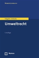 Erbgut, Wilfrie Erbguth, Wilfried Erbguth, Schlacke, Sabine Schlacke - Umweltrecht