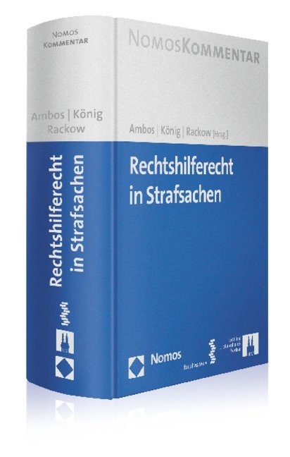 Kai Ambos, Stefa König, Stefan König, Stefa König (Dr.), Peter Rackow, … - Rechtshilferecht in Strafsachen, Kommentar