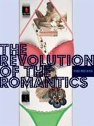 Dirk Blübaum, Gerhard Graulich, Katharina Uhl - Die Revolution der Romantiker