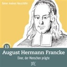Reiner A Neuschäfer, Reiner Andreas Neuschäfer - August Hermann Francke