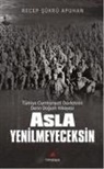 Recep s¿kr¿ Apuhan, Recep sÃ¼krÃ¼ Apuhan, Recep sükrü Apuhan - Asla Yenilmeyeceksin