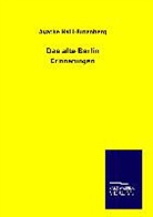 Agathe Nalli-Rutenberg - Das alte Berlin