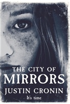 Justin Cronin - The City of Mirrors