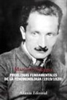Martin Heidegger - Problemas fundamentales de la fenomenología, 1919-1920