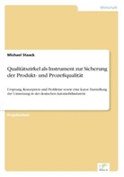 Michael Staack - Qualitätszirkel als Instrument zur Sicherung der Produkt- und Prozeßqualität