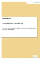 Sabine Weber - Passives Telefonmarketing