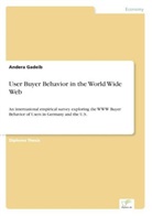 Andera Gadeib - User Buyer Behavior in the World Wide Web