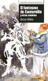 Oscar Wilde - El fantasma de Canterville y otros cuentos