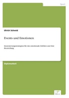 Ulrich Schmid - Events und Emotionen