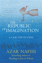 Azar Nafisi - Republic of Imagination