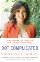 Randi Zuckerberg, Zuckerberg Randi - Dot Complicated