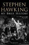 Stephen Hawking, Stephen (University of Cambridge) Hawking - My Brief History
