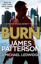 MICHAEL LEDWIDGE, James Patterson - Burn