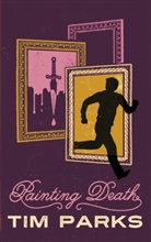 Tim Parks - Painting Death