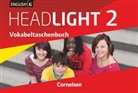 Sandr Hestermann, Ingrid Raspe, Ingri Raspe, Ingrid Raspe, Uwe Tröger, Uwe et al Tröger... - English G Headlight, Allgemeine Ausgabe - 2: English G Headlight - Allgemeine Ausgabe - Band 2: 6. Schuljahr, Vokabeltaschenbuch