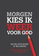 Michel van Heijningen, Annemarie van Steenbergen - Morgen kies ik weer voor God