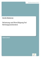 Kerstin Wackerow - Belastung und Bewältigung bei Rettungsassistenten