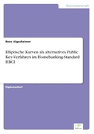 Rene Algesheimer - Elliptische Kurven als alternatives Public Key-Verfahren im Homebanking-Standard HBCI