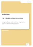 Stephan Lorenz - Die 5-Mark-Benzinpreisforderung