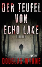 Douglas Wynne - Der Teufel von Echo Lake
