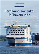 Lars Christian Brandt, Lars Kristian Brandt, Lars-Kristian Brandt - Der Skandinavienkai in Travemünde