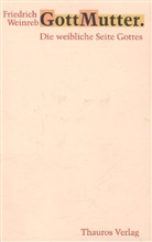 Friedrich Weinreb - GottMutter