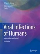Richard A Kaslow, Richard A. Kaslow, James W Le Duc, James W. Le Duc, James W. LeDuc, Lawrenc R Stanberry... - Viral Infections of Humans