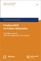 Gerhard Beestermöller - Friedensethik im frühen Mittelalter