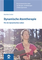 Mathilde Zeidler - Dynamische Atemtherapie
