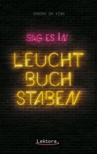Sandra Da Vina, Sandra da Vina - Sag es in Leuchtbuchstaben