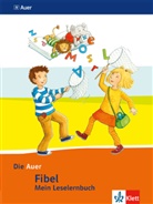 Kersti Berktold, Kerstin Berktold, Susann Hoyer, Susanne Hoyer, Birgit u Illmann - Die Auer Fibel, Ausgabe für Bayern, Neubearbeitung 2014: Die Auer Fibel 1