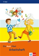 Kersti Berktold, Kerstin Berktold, Sabin Hoyer, Sabine Hoyer, Birgit u Illmann - Die Auer Fibel, Ausgabe für Bayern, Neubearbeitung 2014: Die Auer Fibel 1