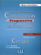 Boulare, Boularè, Michèl Boulares, Michèle Boulares, Michèle Boularès, Grand-Clement... - Conjugaison progressive du Français: Niveau intermédiaire, Corrigés
