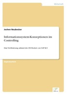 Jochen Neubecker - Informationssystem-Konzeptionen im Controlling