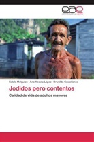 An Acosta López, Ana Acosta López, Br Castellanos, Brunilda Castellanos, Estel Melguizo, Estela Melguizo - Jodidos pero contentos