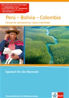 Perú - Bolivia - Colombia. Facetas de Latinoamérica: raíces e identidad