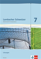 Lambacher-Schweizer, Ausgabe Hessen 2013: Lambacher Schweizer Mathematik 7 - G9. Ausgabe Hessen