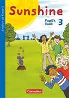 Stefani Aschkar, Stefanie Aschkar, Tanj Beattie, Tanja Beattie, Birgit Hollbrügge, Caroline Schröder... - Sunshine, Allgemeine Ausgabe (Neubearbeitung): Sunshine - Englisch ab Klasse 3 - Allgemeine Ausgabe 2015 - 3. Schuljahr