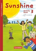 Stefani Aschkar, Stefanie Aschkar, Tanj Beattie, Tanja Beattie, Birgit Hollbrügge, Caroline Schröder... - Sunshine, Allgemeine Ausgabe (Neubearbeitung): Sunshine - Englisch ab Klasse 3 - Allgemeine Ausgabe 2015 - 3. Schuljahr