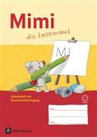 Annette Webersberger, Barbara Kiesinger-Jehle, Barbar Kiesinger-Jehle, Barbara Kiesinger-Jehle, Mün, Sabin Münstermann... - Mimi, die Lesemaus, Ausgabe F: Mimi, die Lesemaus - Fibel für den Erstleseunterricht - Ausgabe F (Bayern, Baden-Württemberg, Rheinland-Pfalz und Hessen)