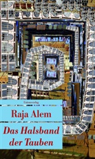 Raja Alem, Raja Alem - Das Halsband der Tauben