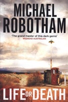 Michael Robotham - Life or Death