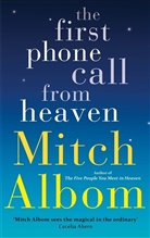 Mitch Albom - The First Phone Call from Heaven