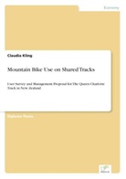 Claudia Kling - Mountain Bike Use on Shared Tracks